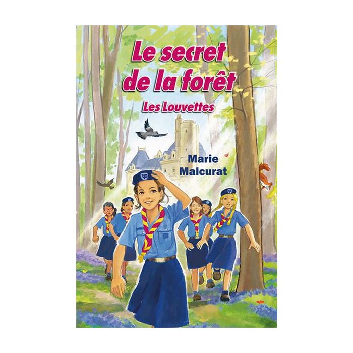 Les Louvettes T.1 - Le secret de la forêt