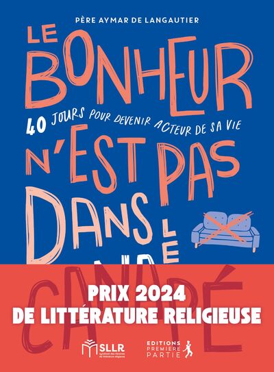 Le bonheur n'est pas dans le canapé (Prix SLLR 2024)