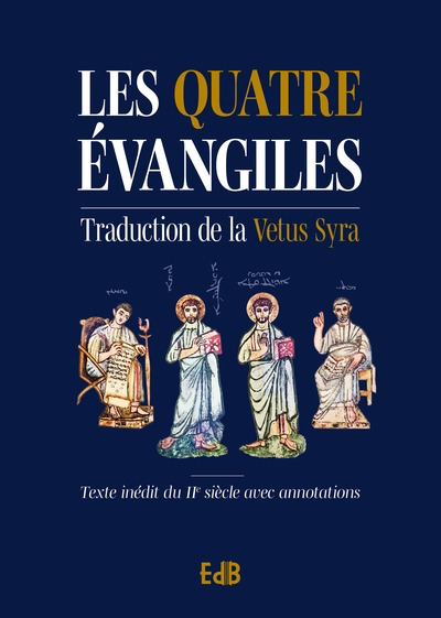 Les Quatre Evangiles (trad. Vetus Syra)