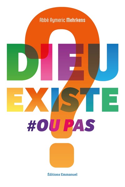 Dieu existe #oupas ?