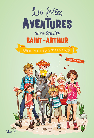 Les Folles Aventures de la Famille Saint-Arthur - Tome 5 - J'ai un caillou dans ma chaussure !