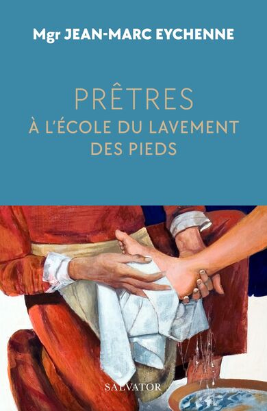 Prêtres, à l'école du lavement des pieds