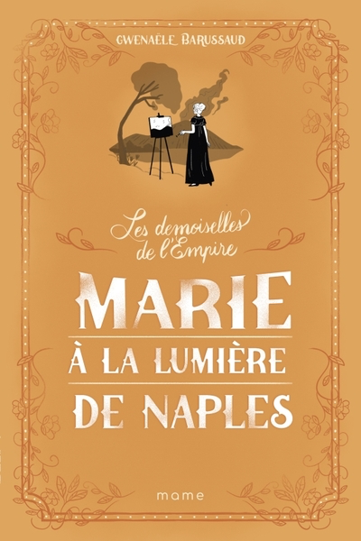 Les Demoiselles de L'Empire - Tome 4 - Marie, À la Lumière de Naples