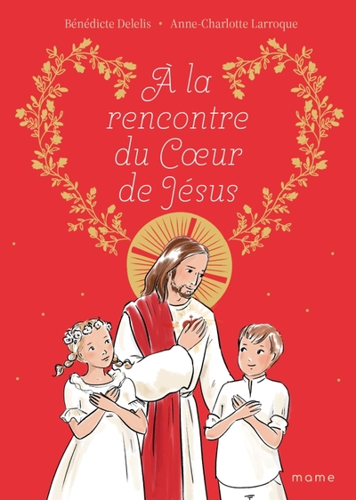 À la rencontre du Cœur de Jésus