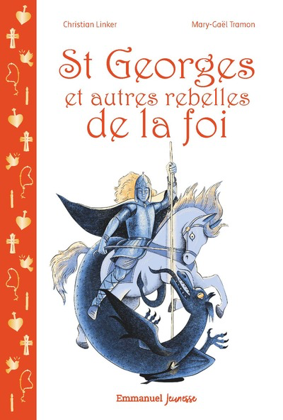 Saint Georges et autres rebelles de la foi (col. Laetare)