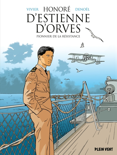 Honoré d'Estienne d'Orves - Pionnier de la résistance - BD