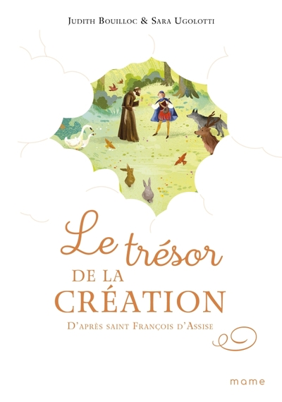 Le trésor de la création, d'après St François d'Assise (col. Trésors des Saints)