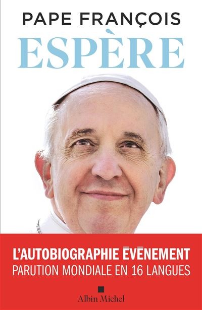 Espère - L'Autobiographie du Pape François