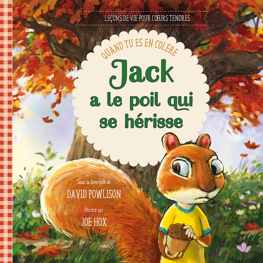 Jack a le poil qui se hérisse (col. Leçons de vie pour coeurs tendres)