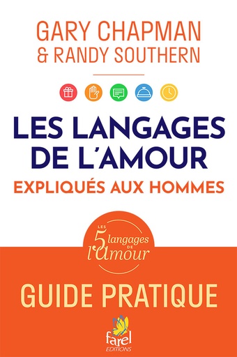Les Langages de l'Amour Expliqués aux Hommes, Guide Pratique