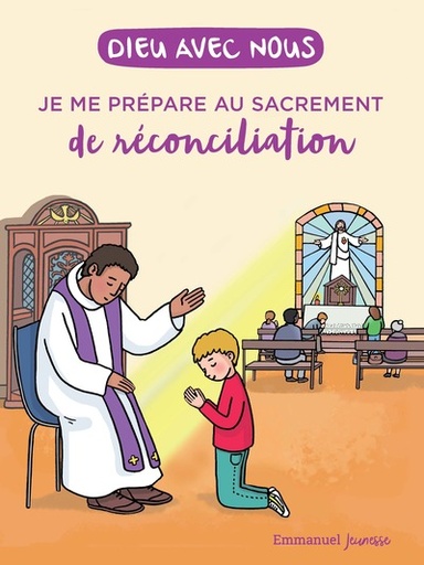 Dieu Avec Nous - Je me Prépare au Sacrement de la Réconciliation
