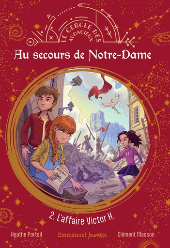 Au secours de Notre-Dame - Tome 2 - L'affaire Victor H.