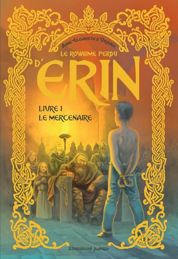 Le Royaume Perdu d'Erin - Tome 1 - Le Mercenaire