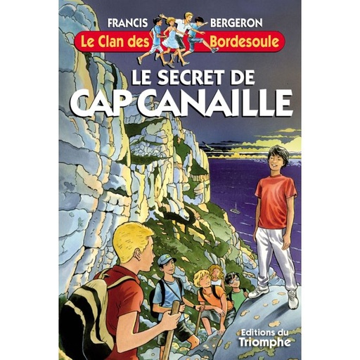Le Clan des Bordesoule - Tome 30 - Le Secret de Cap Canaille