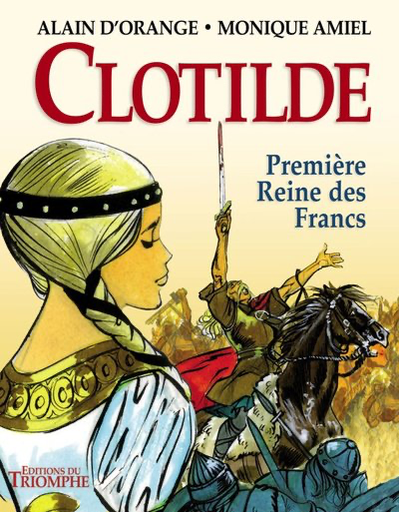 Clotilde, première Reine des Francs - BD