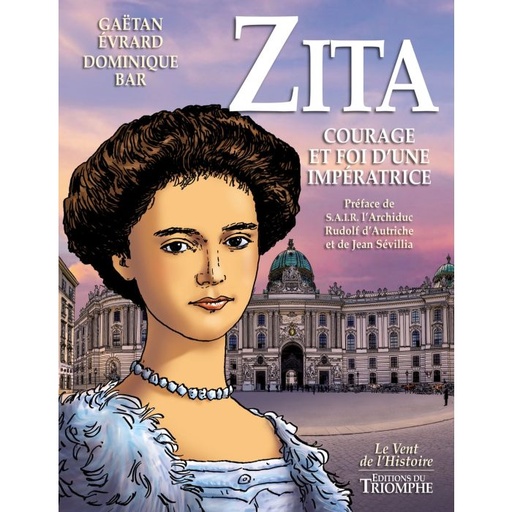 Zita, Courage et foi d'une impératrice - BD