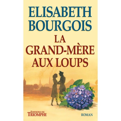 La Grand-Mère aux Loups - Roman