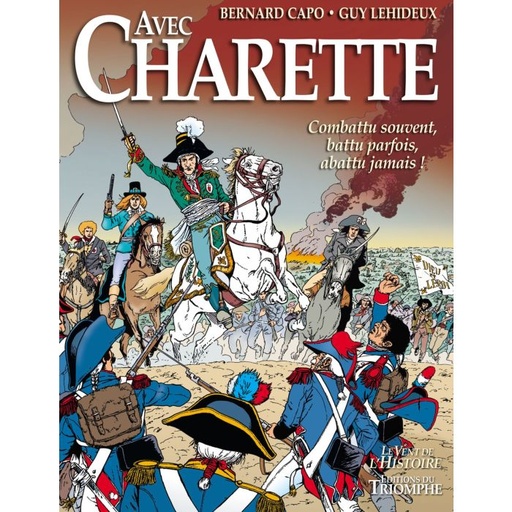 Avec Charette (col. Vent de l'Histoire)