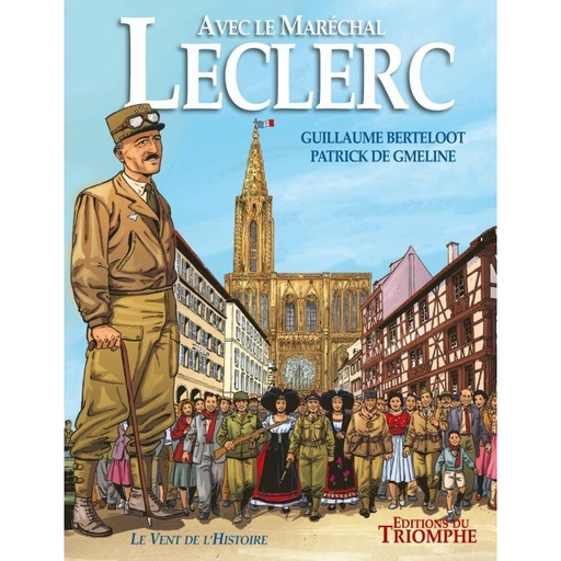 Avec Le Marechal Leclerc (col. Vent de l'Histoire)