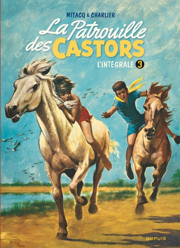 La Patrouille des Castors - L'intégrale Tome 3