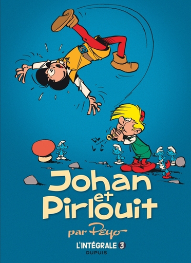 Johan et Pirlouit - L'intégrale Tome 3