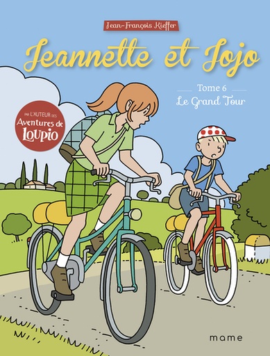 Jeannette et Jojo - Tome 6 - Le Grand Tour