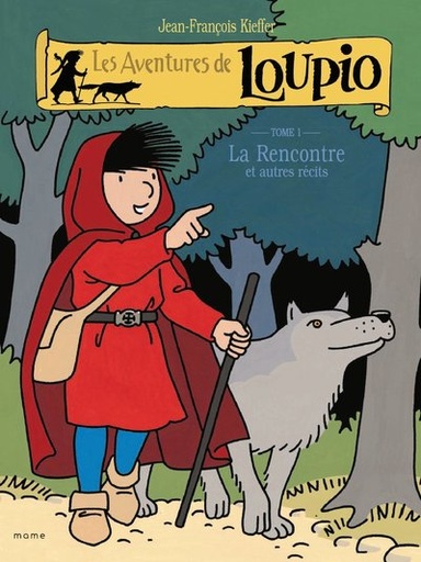 Les Aventures de Loupio - Tome 01 - La Rencontre
