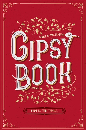 Gipsy Book - Tome 1 - Quand la terre tremble