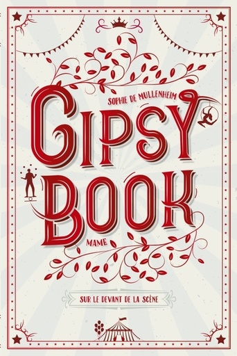 Gipsy Book - Tome 7 - Sur le devant de la scène