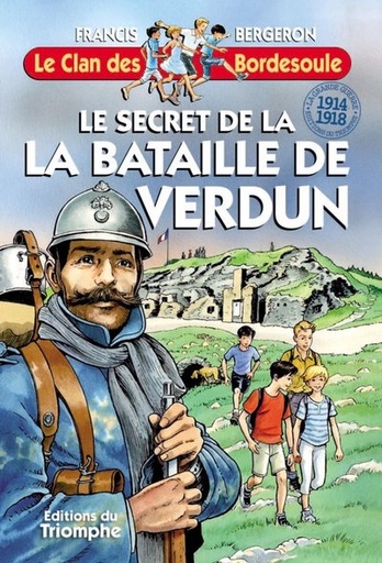 Le Clan des Bordesoule - Tome 32 - Le Secret de la Bataille de Verdun