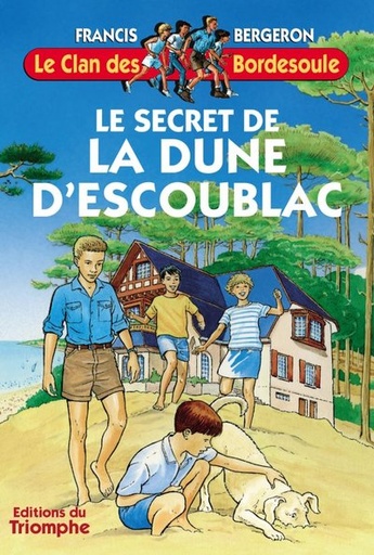 Le Clan des Bordesoule - Tome 16 - Le Secret de la dune d'Escoublac