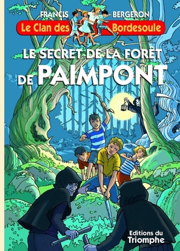 Le Clan des Bordesoule - Tome 38 - Le Secret de la Forêt de Paimpont
