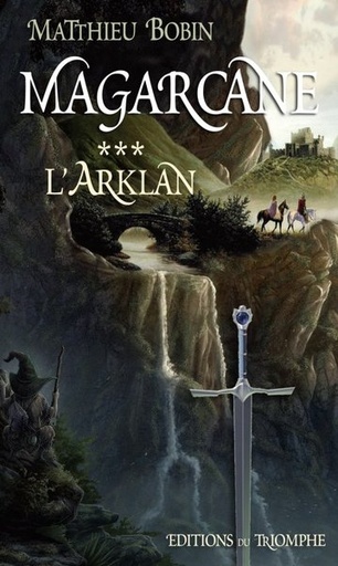 Magarcane - Tome 3 - L'Arklan