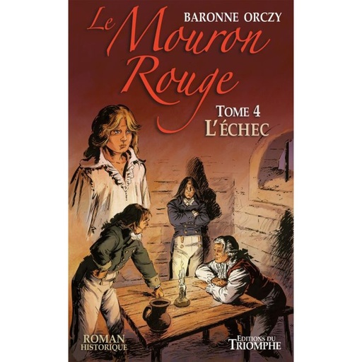 Le Mouron Rouge - Tome 4 - L'Echec