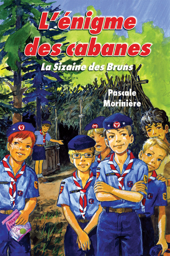 La sizaine des bruns - T.1 - L'énigme des cabanes