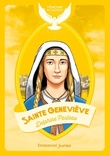 Sainte Geneviève (col. Témoins de l'Invisible)