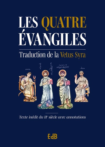 Les Quatre Evangiles (trad. Vetus Syra)