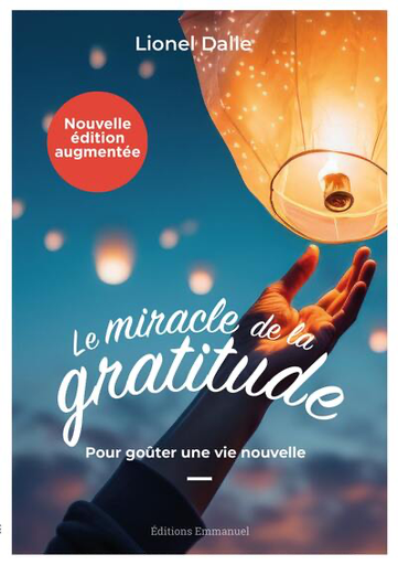 Le Miracle de la Gratitude (Nouvelle édition)