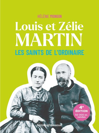 Louis et Zélie Martin (Nouvelle édition)