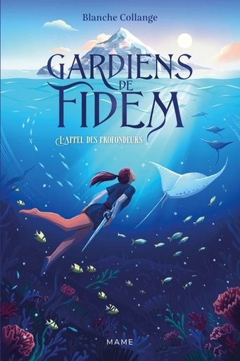 Gardiens de Fidem - T.1 - L'Appel des profondeurs 