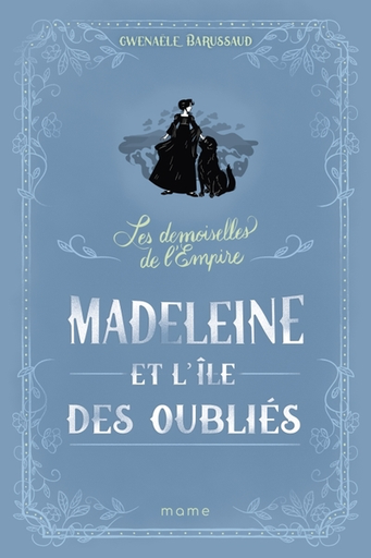 Les Demoiselles de L'Empire - Tome 5 - Madeleine et l'Ile des Oubliés