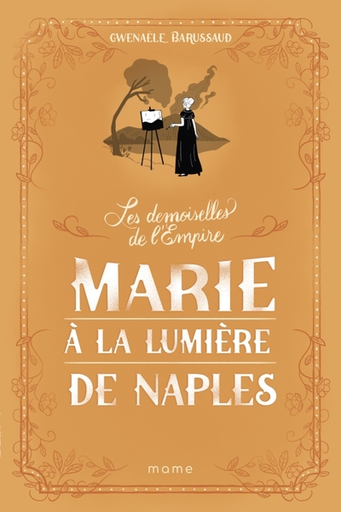Les Demoiselles de L'Empire - Tome 4 - Marie, À la Lumière de Naples