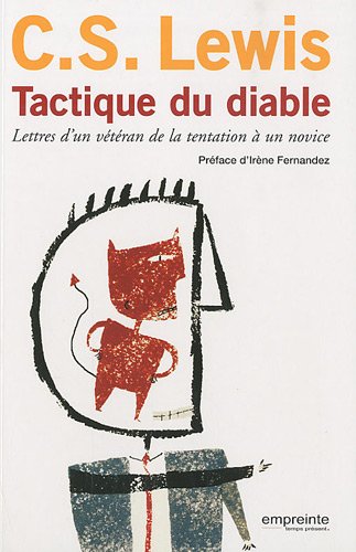 La tactique du diable - Lettre d'un vétéran de la tentation à un novice