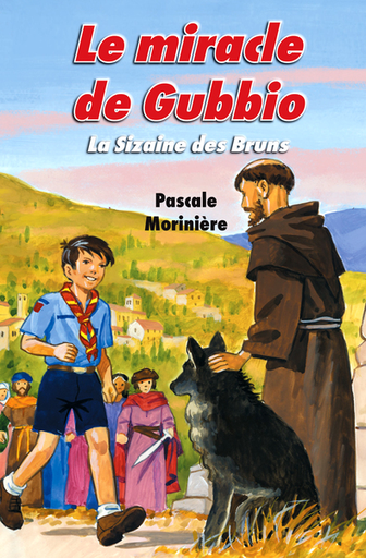 La sizaine des bruns - T.4 - Le miracle de Gubbio