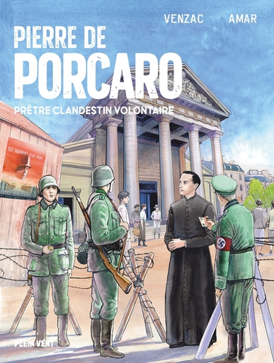 Pierre de Porcaro - Prêtre clandestin volontaire - BD