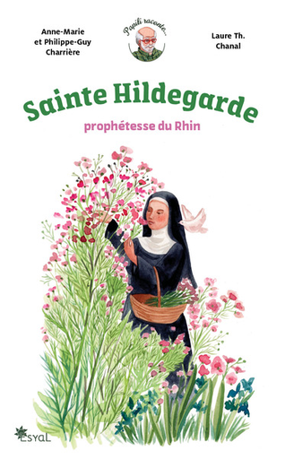 Sainte Hildegarde - Prophétesse du Rhin (col. Papili Raconte)