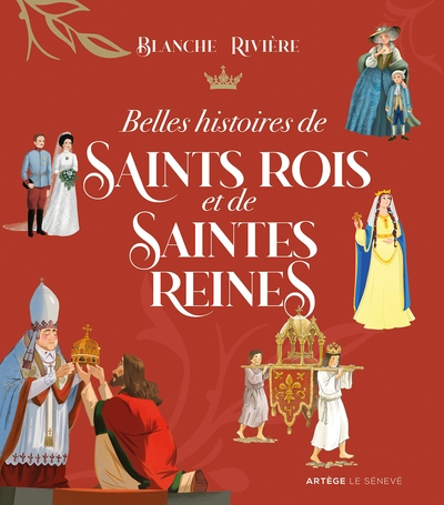 Belles histoires de saint rois et de saintes reines