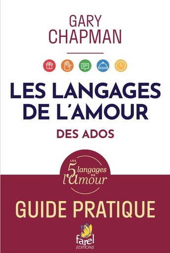 Langages d'Amour des adolescents - Guide Pratique