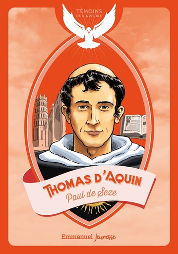 Thomas d'Aquin (col. Témoins de l'Invisible)