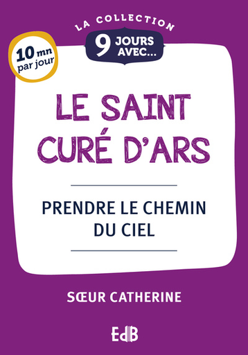 9 jours avec le St Curé d'Ars